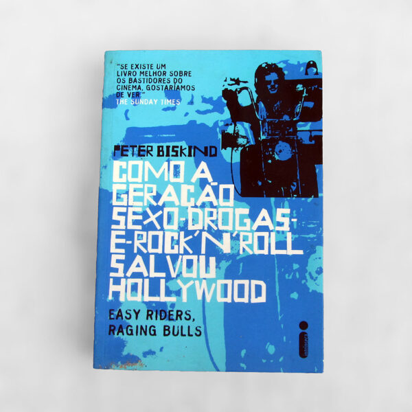 Como a Geração Sexo Drogas e Rock'n'roll Salvou Hollywood