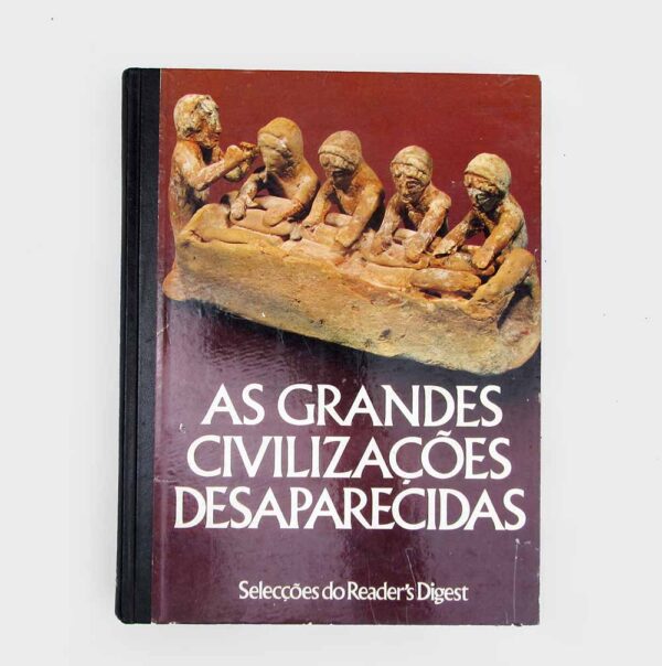 As Grandes Civilizações Desaparecidas