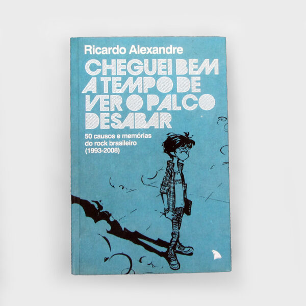Cheguei bem a tempo de ver o palco desabar